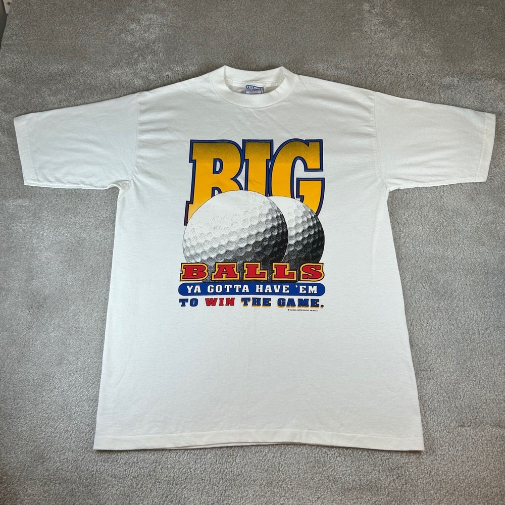Vintage 1995 Big Balls Gotta Have 'Em Graphic T-Shirt Mens Large Golf Humor Tee